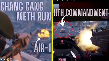 Chang Gang ACTION PACKED Meth Run ft. 11th commandment (multiple POVs)