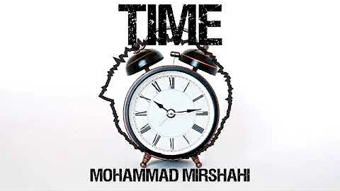 Time - Mohammad Mirshahi