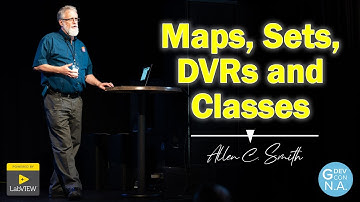 Maps, Sets, DVRs and Classes with Allen Smith | GDevConNA 2022