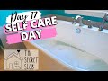 SELF CARE | Day 17 - The Secret Slob