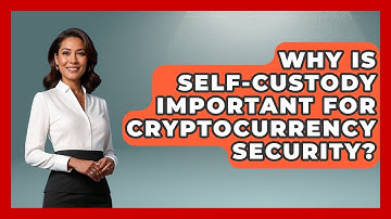 Why Is Self-Custody Important for Cryptocurrency Security? | All About Crypto Exchanges News