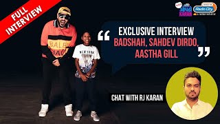 Bachpan Ka Pyaar | Exclusive Interview with Badshah, Sahdev Dirdo and Aastha Gill | RJ Karan
