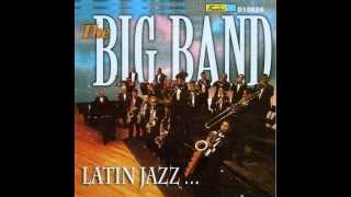 El Pescador de Barú - The Big Band - Latin Jazz
