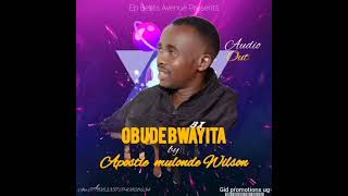 OBUDE BWAYITA BY APOSTLE MULONDE WILSON