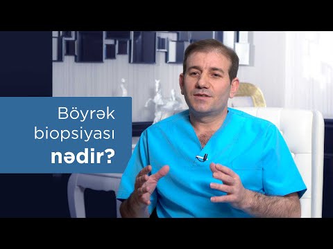 Video: Böyrək biopsiyasına hazırlaşmağın 3 yolu