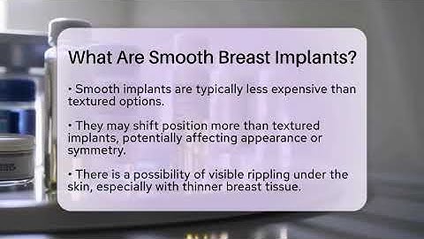 What Are Smooth Breast Implants? - The Operating Table