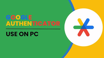 How To Use GOOGLE AUTHENTICATOR On A Windows 10/11 PC (FULL GUIDE) 🔐
