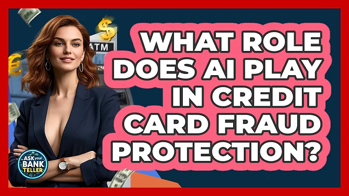What Role Does AI Play In Credit Card Fraud Protection? - Ask Your Bank Teller