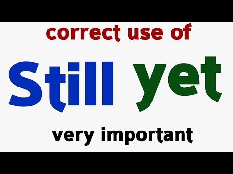 Use Of Still Yet Still Vs Yet Difference Between Yet Still Uses Of Still Still Part 92 Youtube Use Of Still Yet Still Vs Yet Difference Between Yet Still Uses Of Still Still Part 92 Youtube