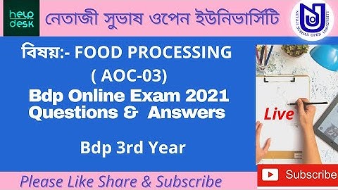 BDP 3rd Year Food Processing (AOC-03) Exam Questions | Official Exam Questions 2021| HelpDesk | NSOU