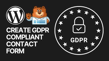 How To Make WPForms WordPress Plugin Contact Forms GDPR Compliant?