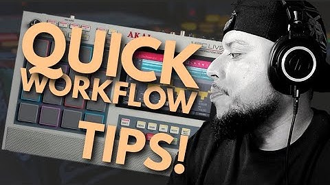 4 Quick Workflow Tips for MPC LIVE 2