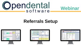 Open Dental Webinar- Referrals Setup
