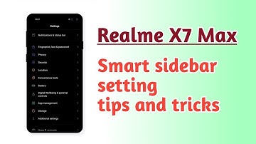 Realme X7 Max , Smart sidebar setting tips and tricks