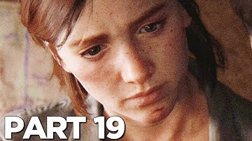 The Last of Us Part 2 Gameplay Walkthrough [Part-19] No Commentary [PS4 Pro] 4K 60fps