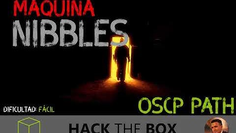 NIBBLES HTB ESPAÑOL - OSCP PATH