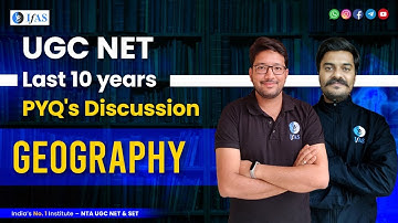 UGC NET Geography: Discussion On Last 10 Years