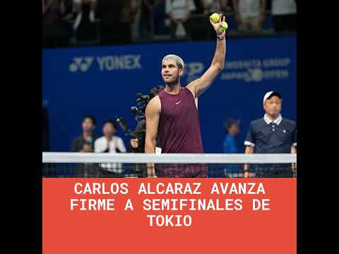 Carlos Alcaraz avanza firme a semifinales de Tokio