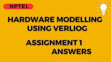 Assignment 1 Answers | Hardware modelling using verilog | NPTEL @HanumansView
