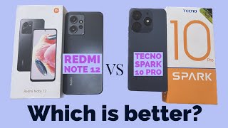 TECNO SPARK 10 PRO VS REDMI NOTE 12: WHICH IS BETTER IN ALL ASPECTS