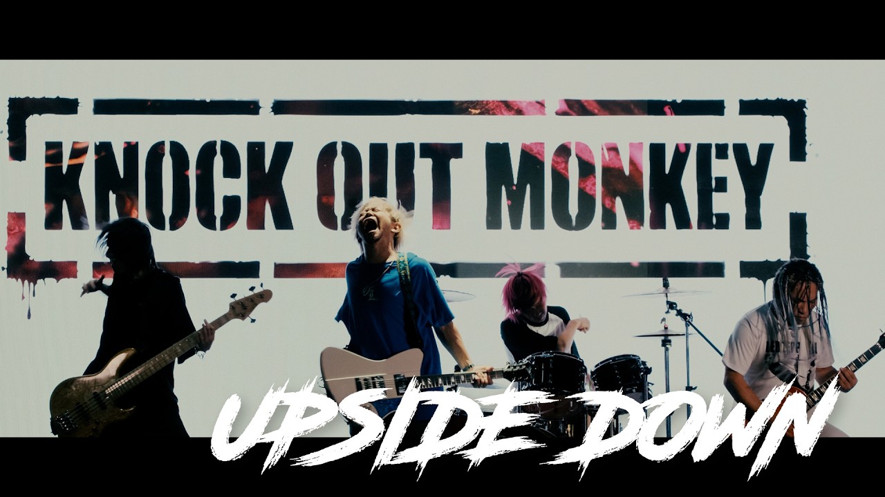 KNOCK OUT MONKEY NEW EP 「UPSIDE DOWN」収録曲より 「UPSIDE DOWN