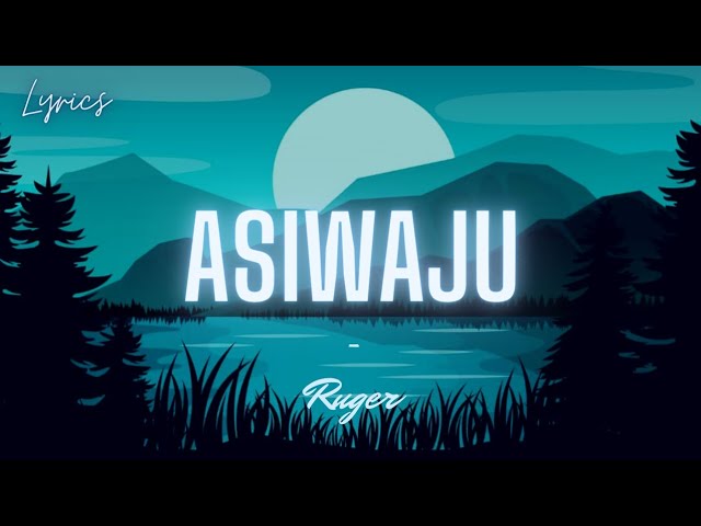 Ruger - Asiwaju (Lyrics) class=