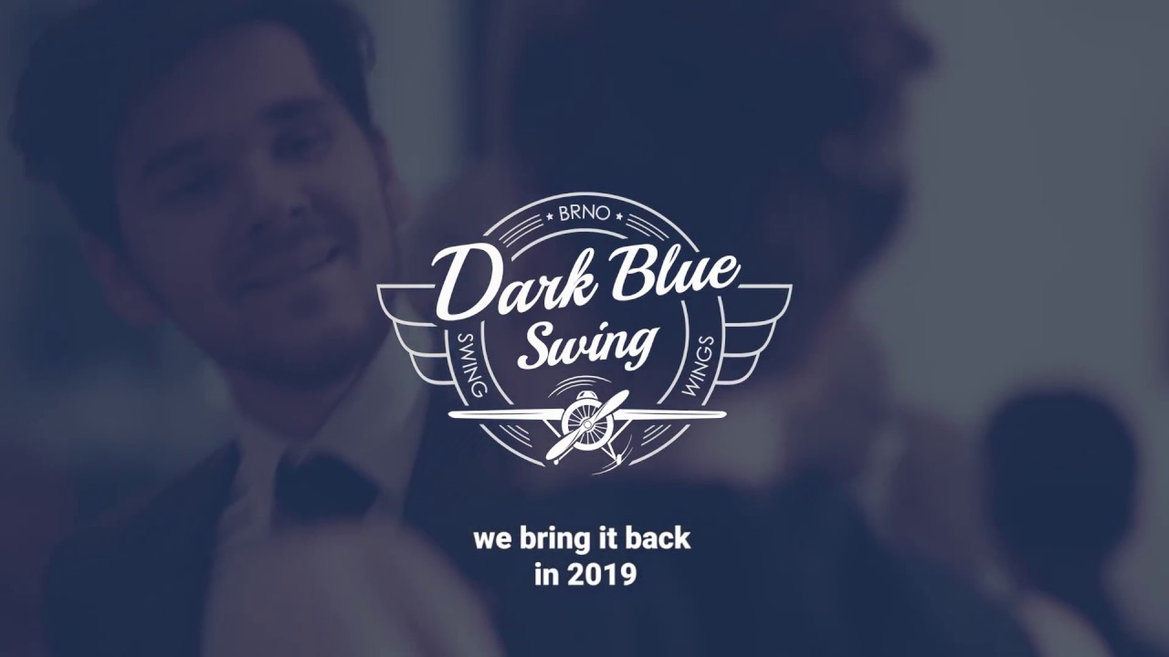 Dark Blue Swing 2018 // Brno
