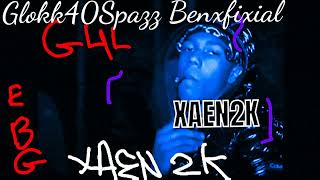 GLOKK40SPAZ - WHOAS BEFORE HOES Chopped Screwed By XAEN2K