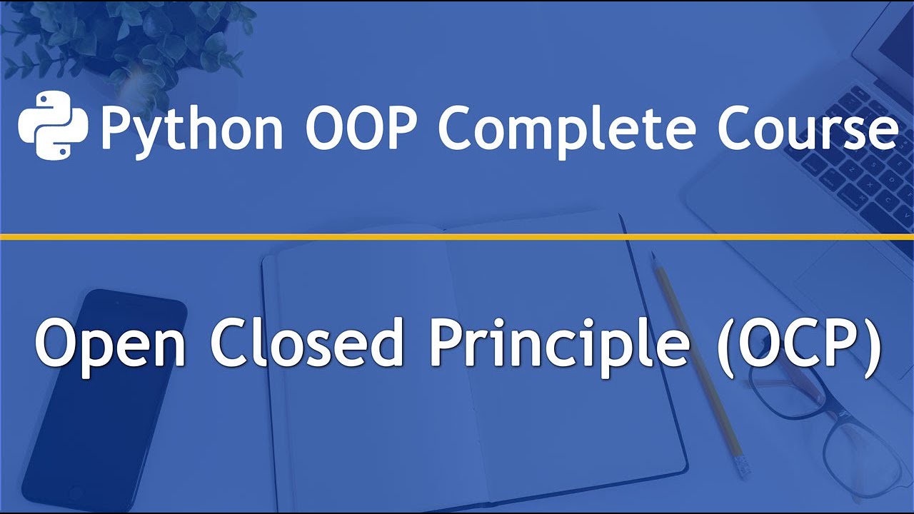 Open Closed Principle (OCP) in Python OOP - YouTube