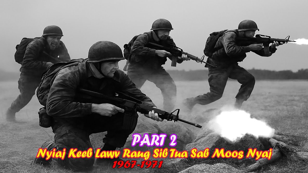 Nyiaj keeb raug xav lo nyob rau sab moos nyaj 1967-1971. PART 2. (Hmong ancient history)
