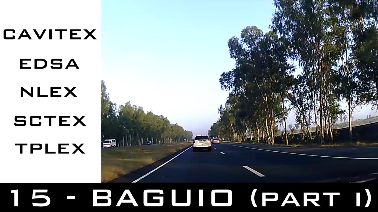 Road Trip #15 - Lezzgo Baguio!!! Part 1 (Cavitex, EDSA, NLEX, SCTEX, TPLEX)