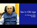 Sex in Old age | Dr. D Narayana Reddy | Sexology Doctor in Chennai