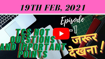 Questions asked on 19th Feb, 2021 : TCS NQT question and some important points (Programming Logic)
