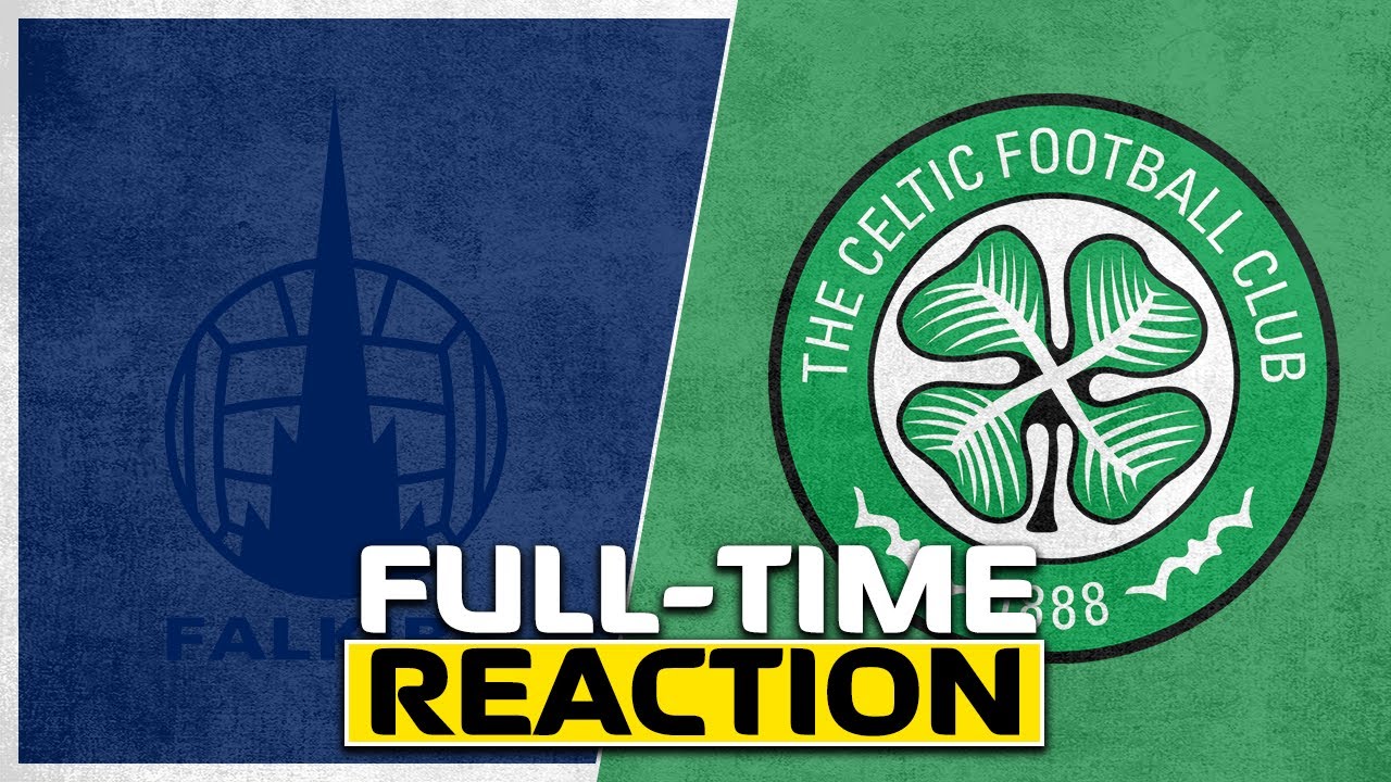 Falkirk 0-1 Celtic | Live Full-Time Reaction