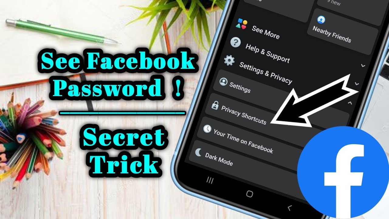 See your facebook password easily how to find facebook forgot