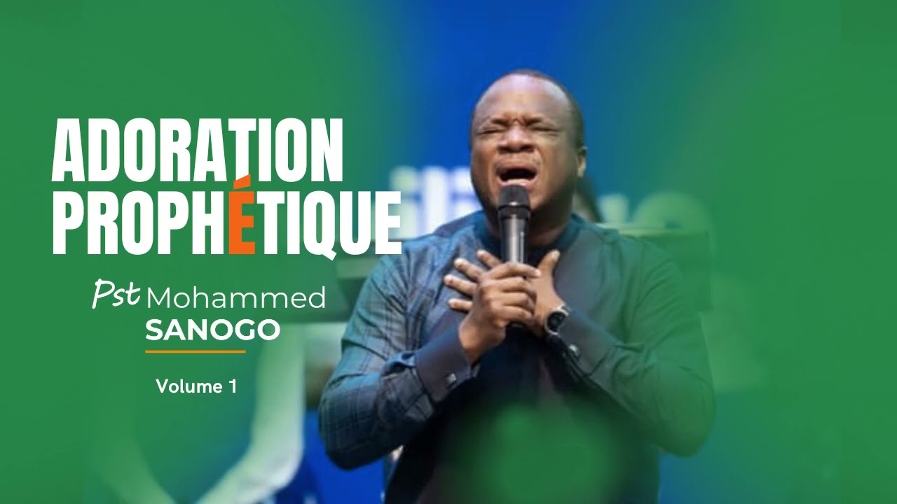 ♪ TU ES LÀ - 1 HEURE D'ADORATION PROPHÉTIQUE AVEC LE PASTEUR MOHAMMED SANOGO | Volume 1