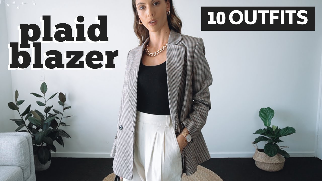HOW TO WEAR A PLAID BLAZER | 10 Blazer Outfit Ideas Lookbook - YouTube