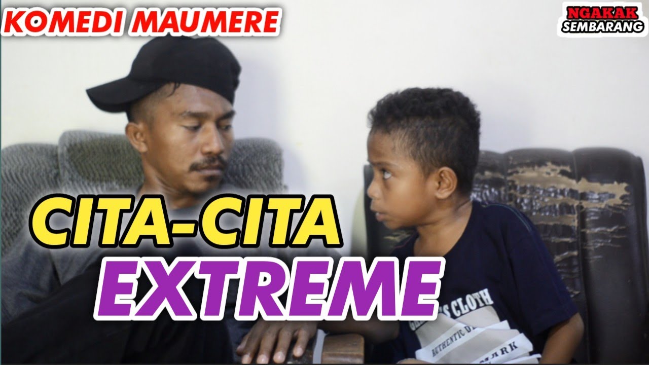 Virall Komedi Maumere||Cita-Cita Extreme|| Ngakak Sembarang || Sketsa Komedi Part 50