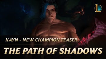 Kayn: The Path of Shadows | New Champion Teaser - League of Legends
