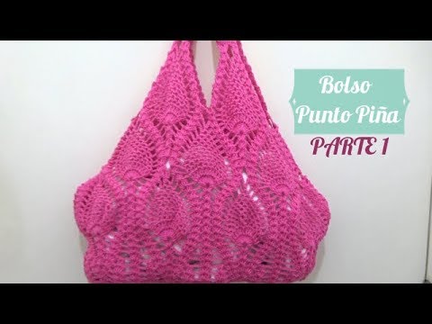 Bolso Punto Piña crochet PARTE 1 - YouTube