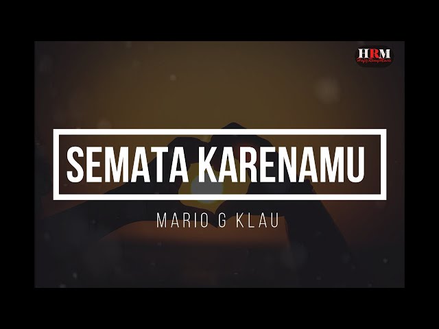 SEMATA KARENAMU - MARIO G. KLAU [MGK NGAMEN SESSION] LYRIC + LIVE  #mariogklau #sematakarenamu class=