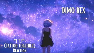 Reaction | DIMO REX (디모렉스) - 'T.T.T (TATTOO TOGETHER)' (Official Visualizer)