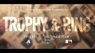 Trophy Ring Episode 7 2001 World Series Arizona Diamondbacks