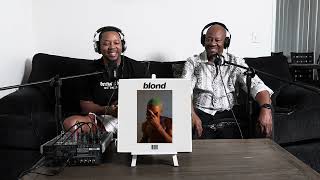 Dad Reacts to Frank Ocean - Blond