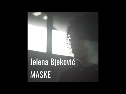Jelena Bjeković - Maske (Official lyric video)