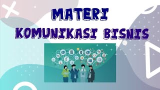 Materi Komunikasi Bisnis (Test 1)