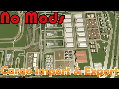 Mass Cargo Import & Export  - Cities: Skylines - Vanilla City EP12