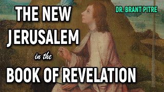 The New Jerusalem in the Book of Revelation