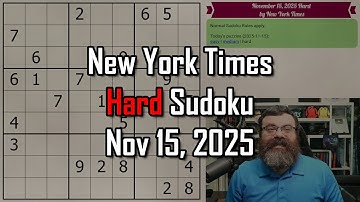 NYT Hard Sudoku Walkthrough | Nov 15, 2025