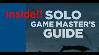 A LOOK INSIDE THE SOLO GAME MASTERS GUIDE